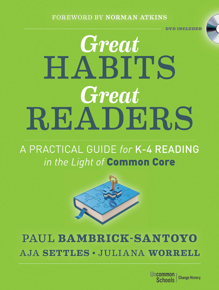 Great Habits, Great Readers: A Practical Guide for K - 4 Reading in the Light of Common Core