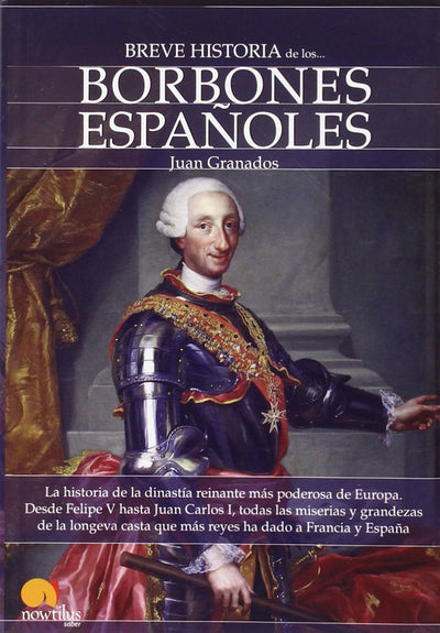 Breve historia de los Borbones espaoles (Breve Historia / Brief History) (Spanish Edition)