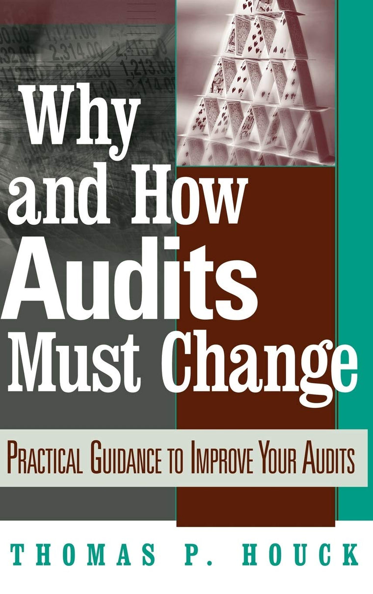 Why and How Audits Must Change: Practical Guidance to Improv