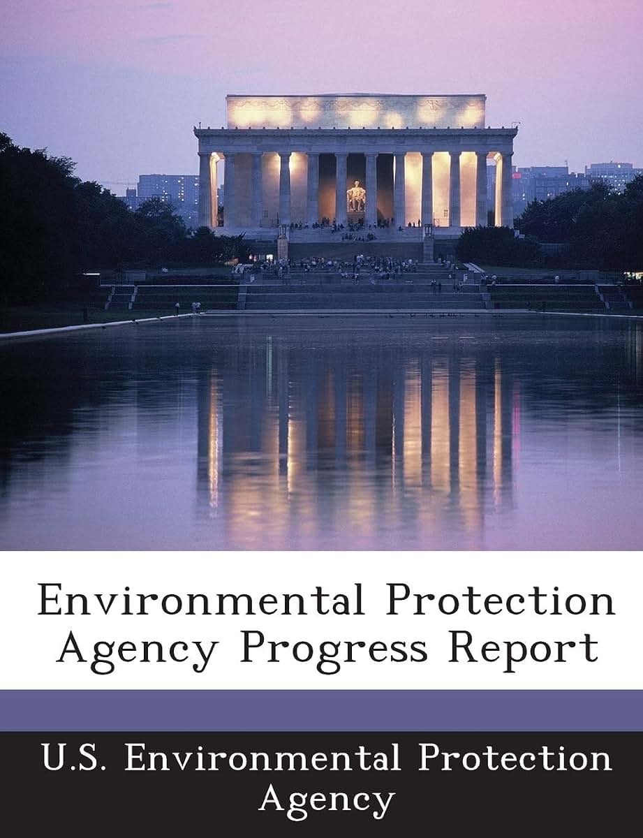 Environmental Protection Agency Progress Report