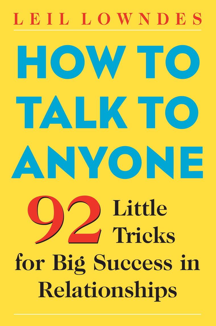 How to Talk to Anyone: 92 Little Tricks for Big Success in R
