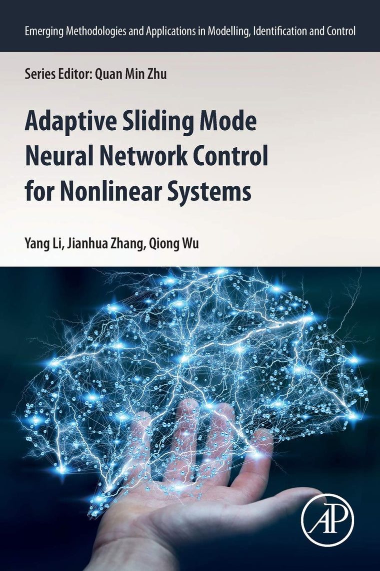Adaptive Sliding Mode Neural Network Control for Nonlinear Systems (Emerging Methodologies and Applications in Modelling, Identification and Control)