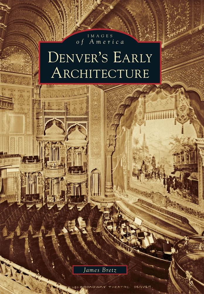 Images of America: Denver's Early Architecture