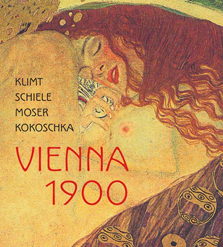 Klimt, Schiele, Moser, Kokoschka: Vienna 1900