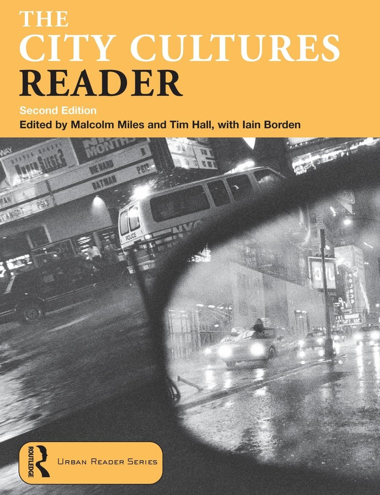 The City Cultures Reader 2ed (Routledge Urban Reader Series)