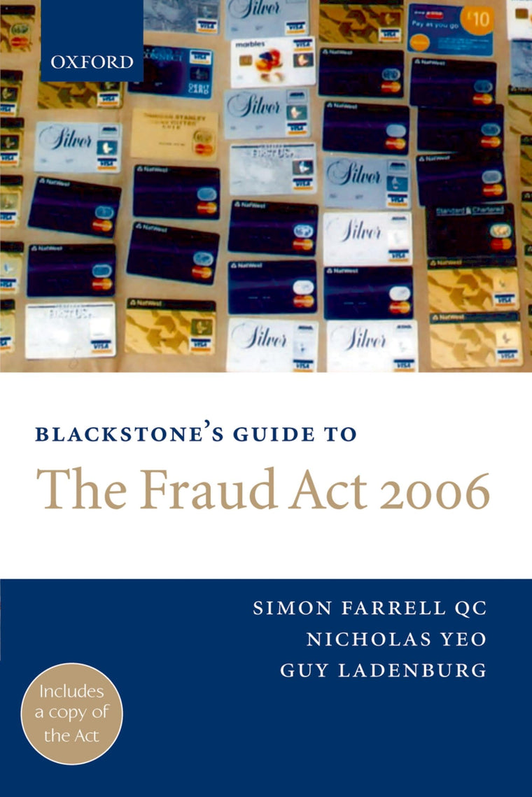 Blackstone's Guide to the Fraud Act 2006 (Blackstone's Guides)