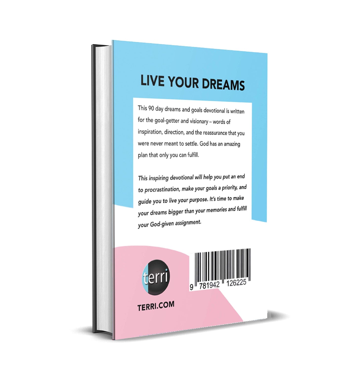 Live Your Dreams: A 90 Day Dreams & Goals Devotional