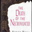 The Death of the Necromancer by Wells M.