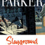 Richard Stark's Parker: Slayground