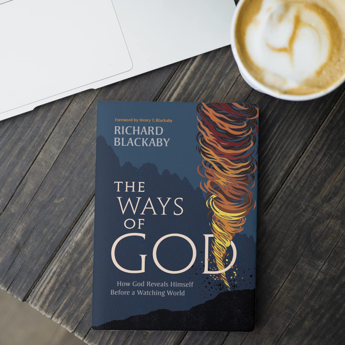 The Ways of God, Updated Edition: How God Reveals Himself Before a Watching World