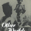 Other Worlds: Notions of Self and Emotion among the Lohorung Rai (Explorations in Anthropology)