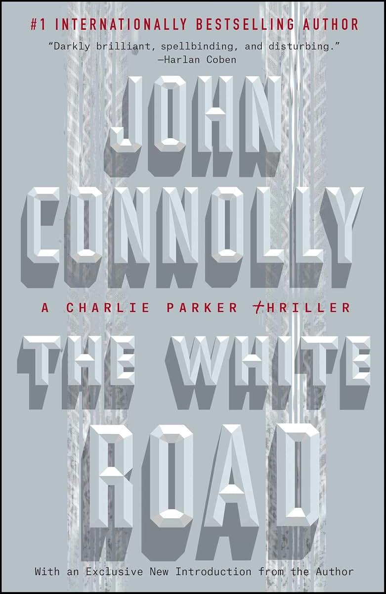 The White Road: A Charlie Parker Thriller (4)
