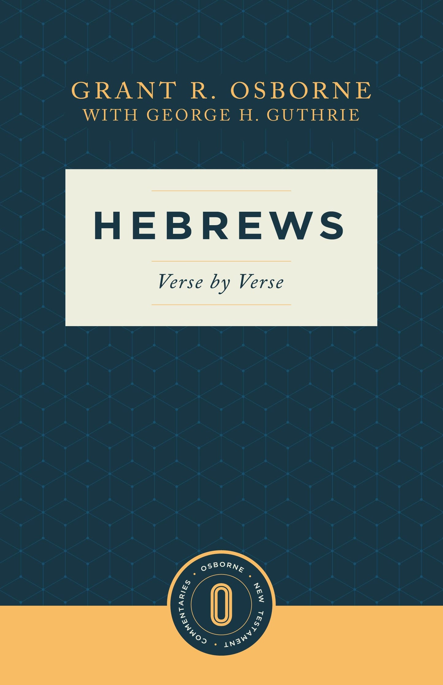Hebrews Verse by Verse: Verse by Verse (Osborne New Testament Commentaries)