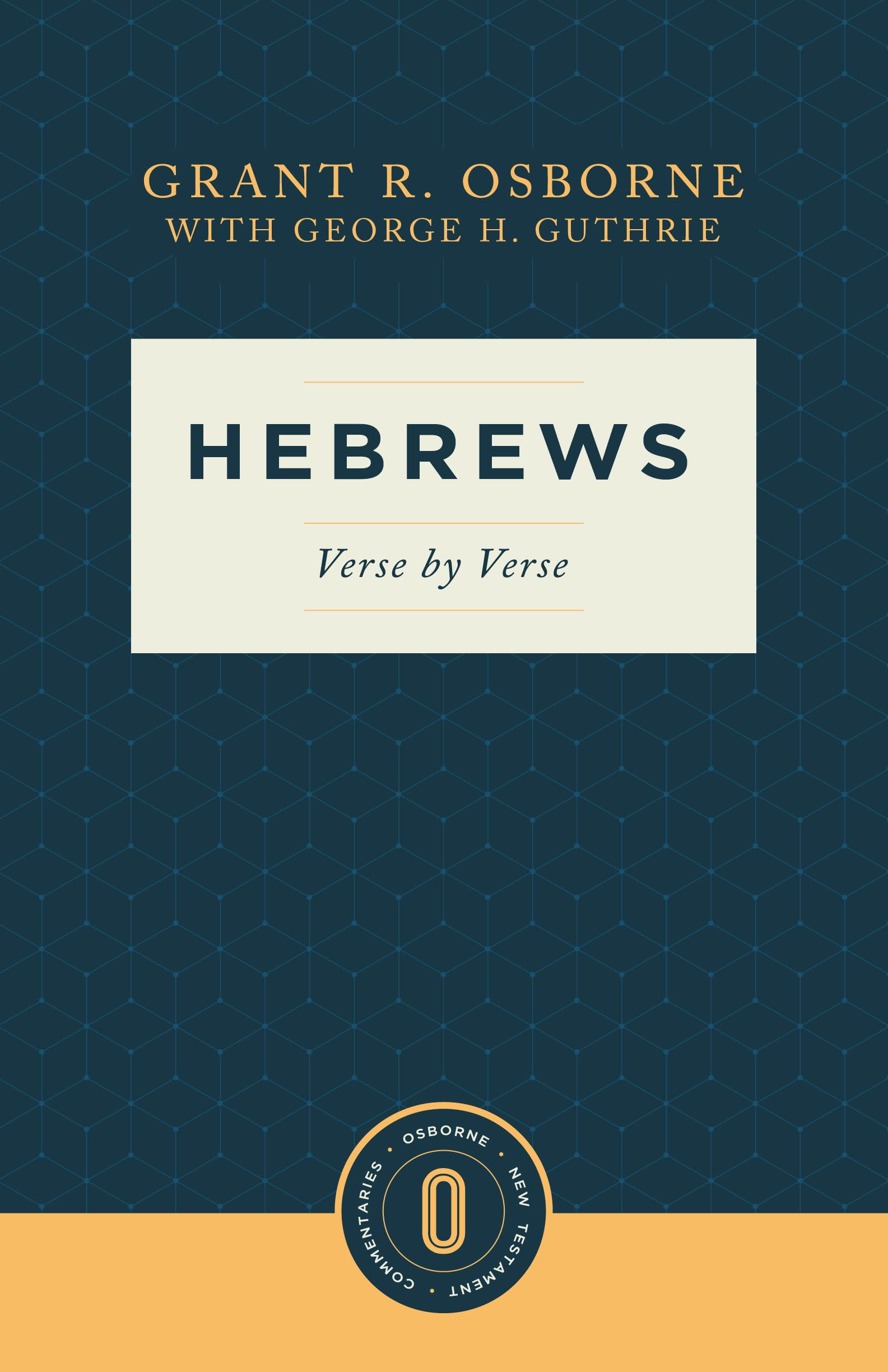 Hebrews Verse by Verse: Verse by Verse (Osborne New Testament Commentaries)
