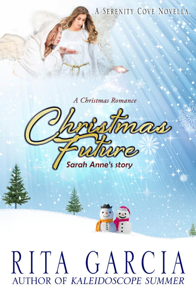 Christmas Future: Sarah Anne's Story (A Serenity Cove Novella)