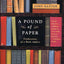 A Pound of Paper: Confessions of a Book Addict