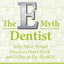The E-Myth Dentist (E-myth Expert)
