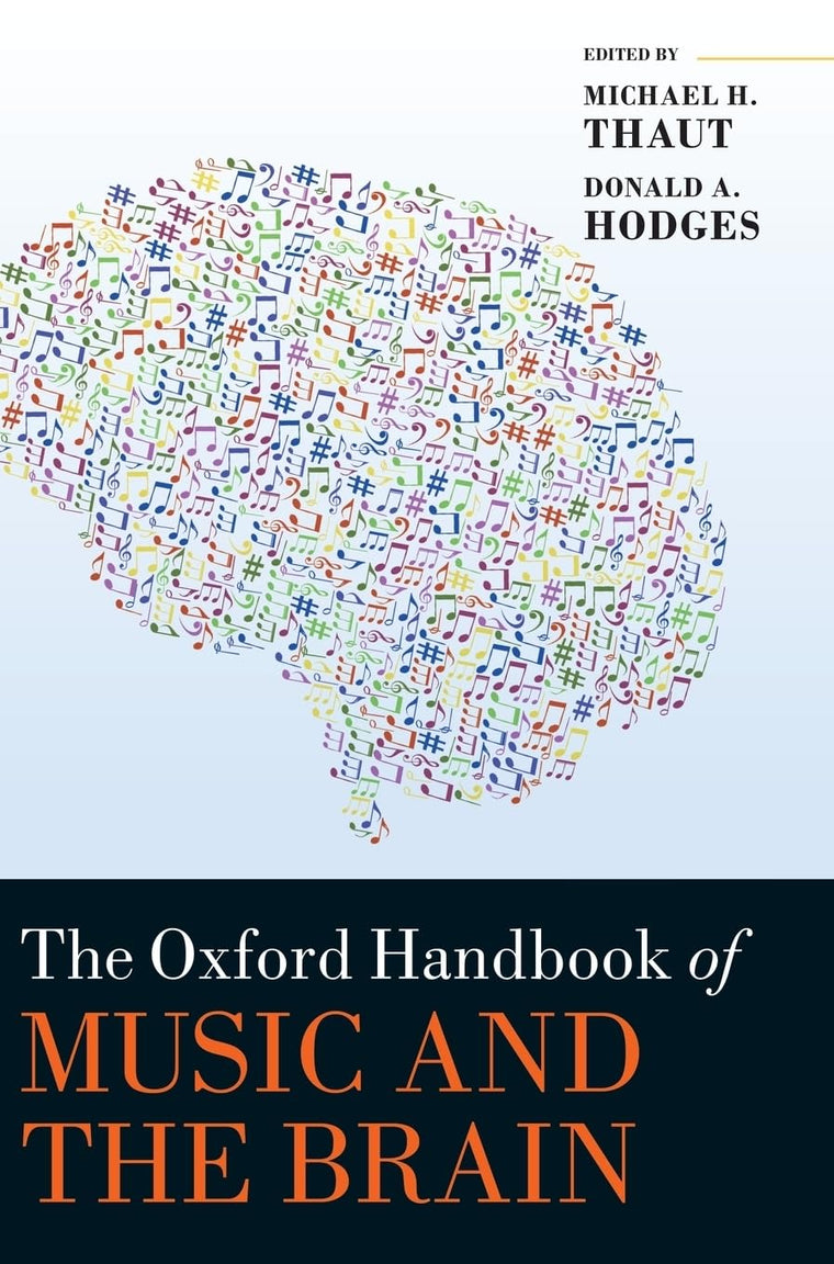 The Oxford Handbook of Music and the Brain (Oxford Library of Psychology)