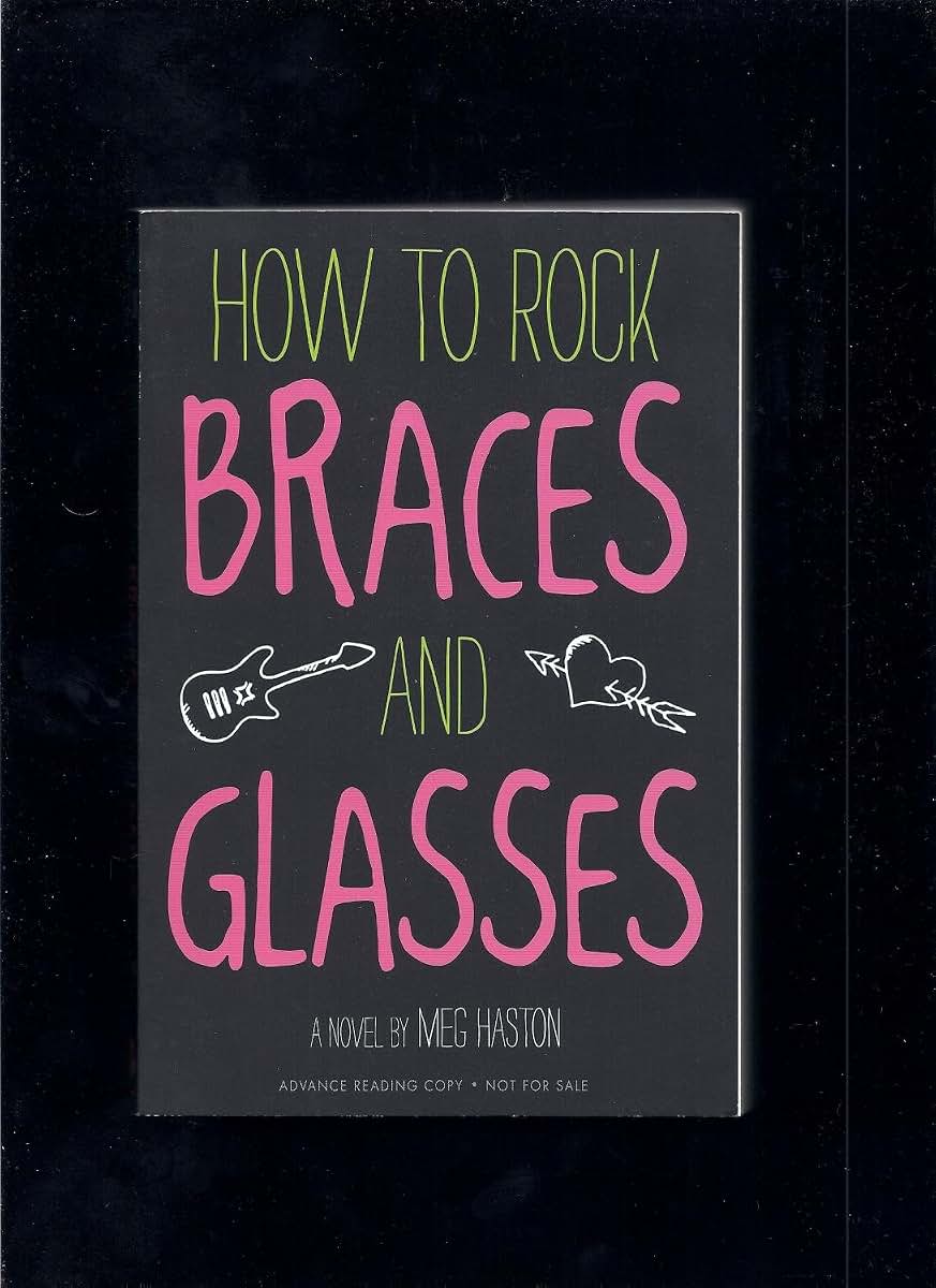 How to Rock Braces and Glasses (How to Rock, 1)