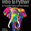 Intro to Python for Computer Science and Data Science: Learn