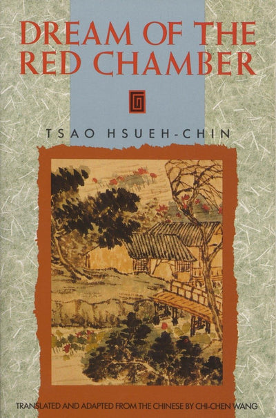Dream of the Red Chamber by Tsao Hsueh-Chin