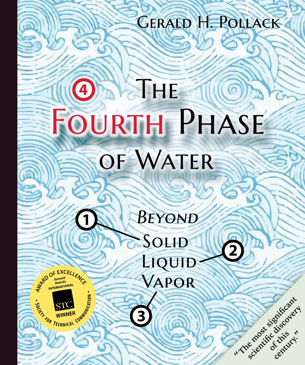 The Fourth Phase of Water : Beyond Solid, Liquid, and Vapor