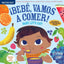 Indestructibles (The Original): Bebé, vamos a comer! / Baby, Let's Eat!: Chew Proof  Rip Proof  Nontoxic  100% Washable (Book for Babies, Newborn Books, Safe to Chew) (Spanish and English Edition)