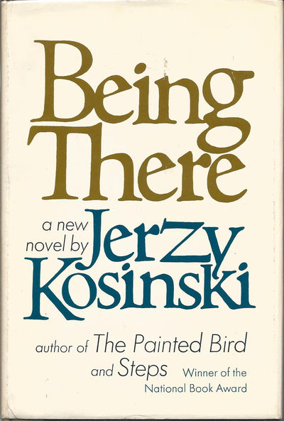 Being There by Jerzy Kosinski