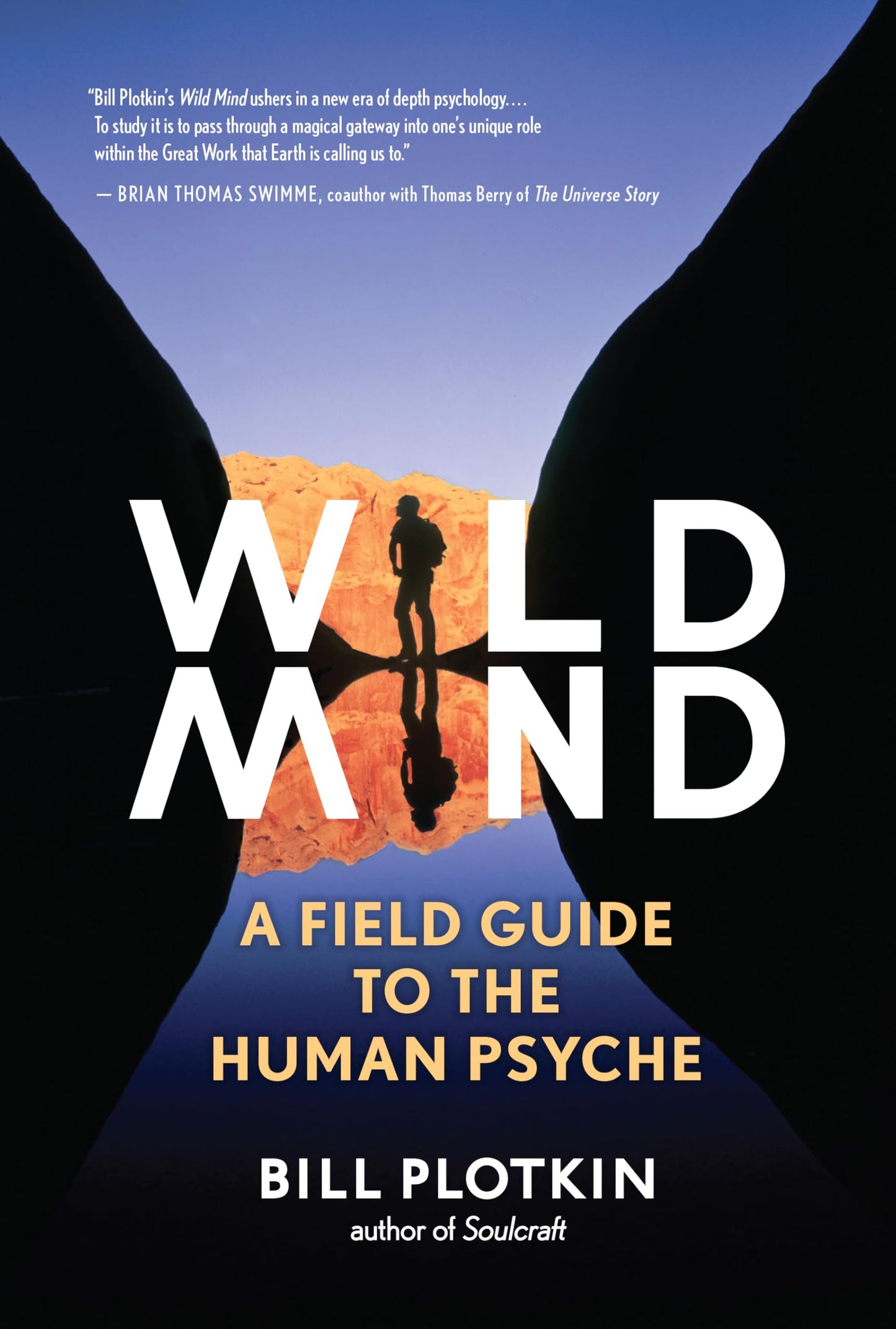 Wild Mind: A Field Guide to the Human Psyche by Bil Plotkin