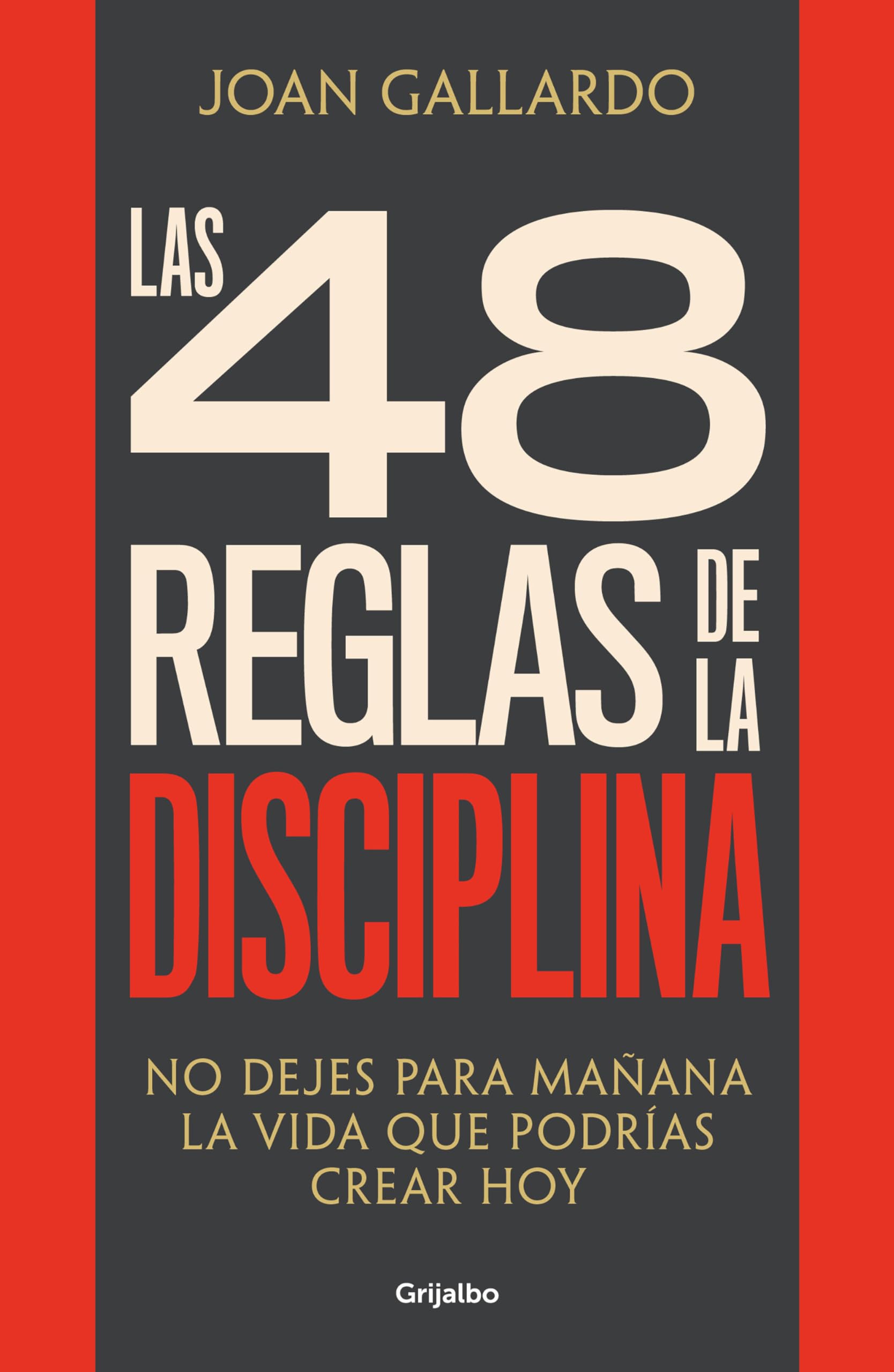 Las 48 reglas de la disciplina/ The 48 Rules of Discipline (Spanish Edition)