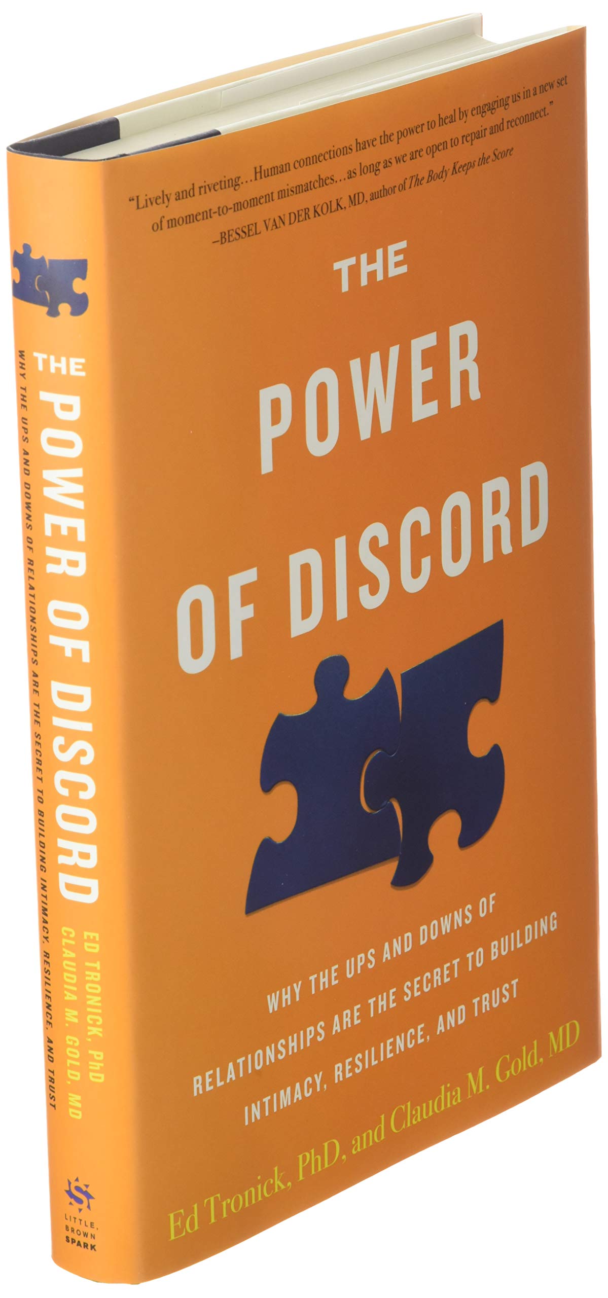 The Power of Discord: Why the Ups and Downs of Relationships Are the Secret to Building Intimacy, Resilience, and Trust