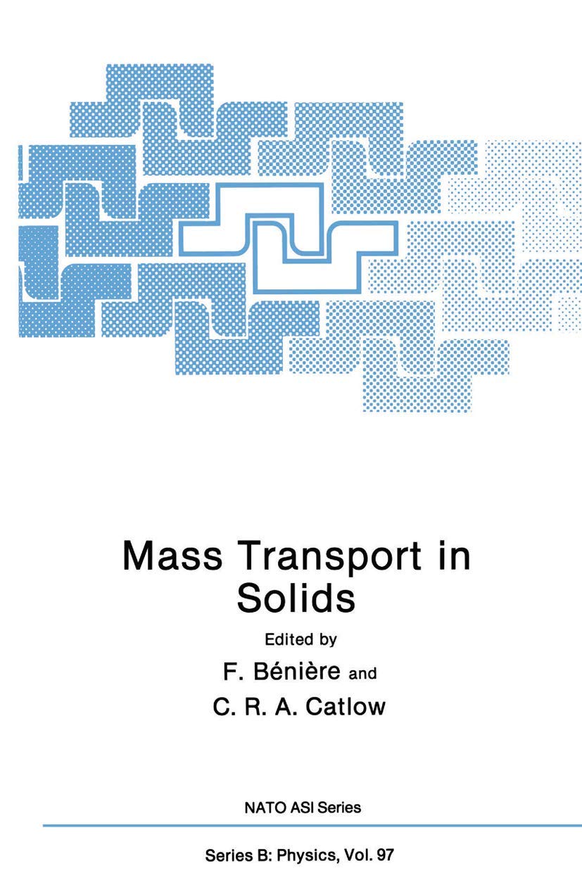 Mass Transport in Solids (NATO Science Series B:, 97)