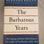 The Barbarous Years: The Peopling of British North America: The Conflict of Civilizations, 1600-1675