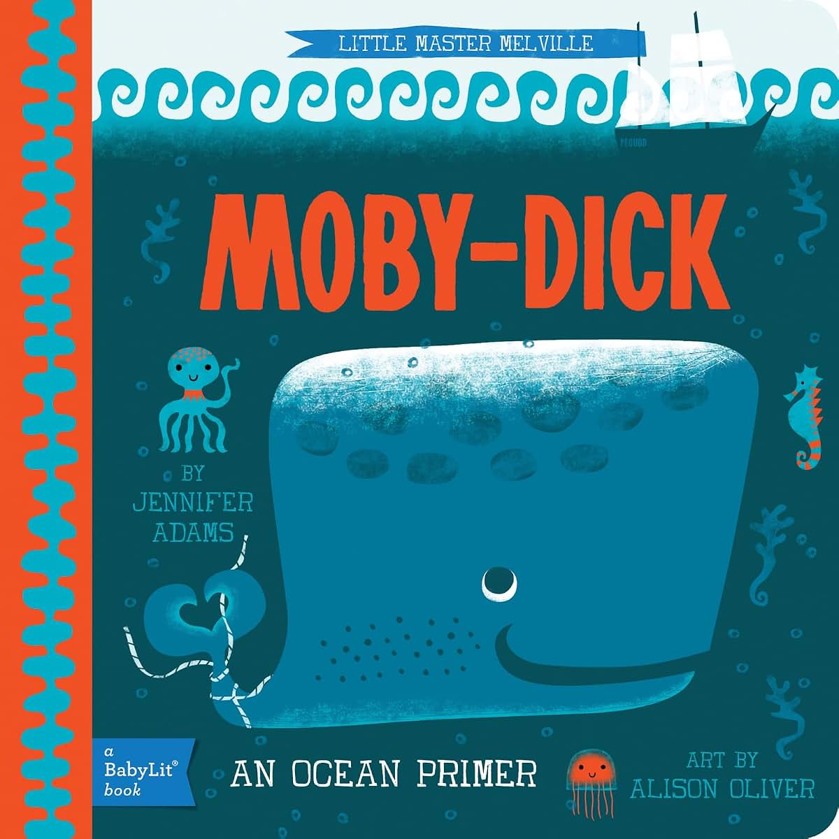 Moby Dick: A BabyLit Ocean Primer