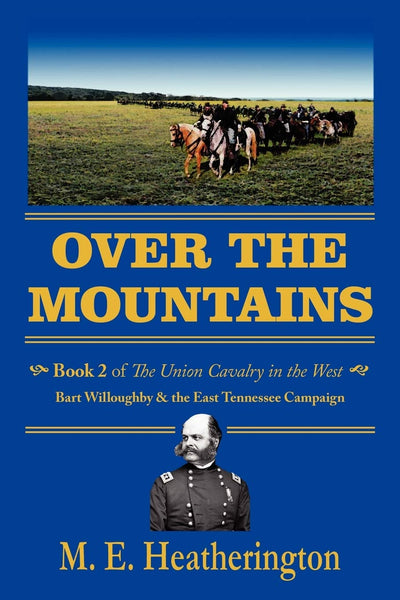 Over the Mountains (The Union Cavalry in the West, Book 2)