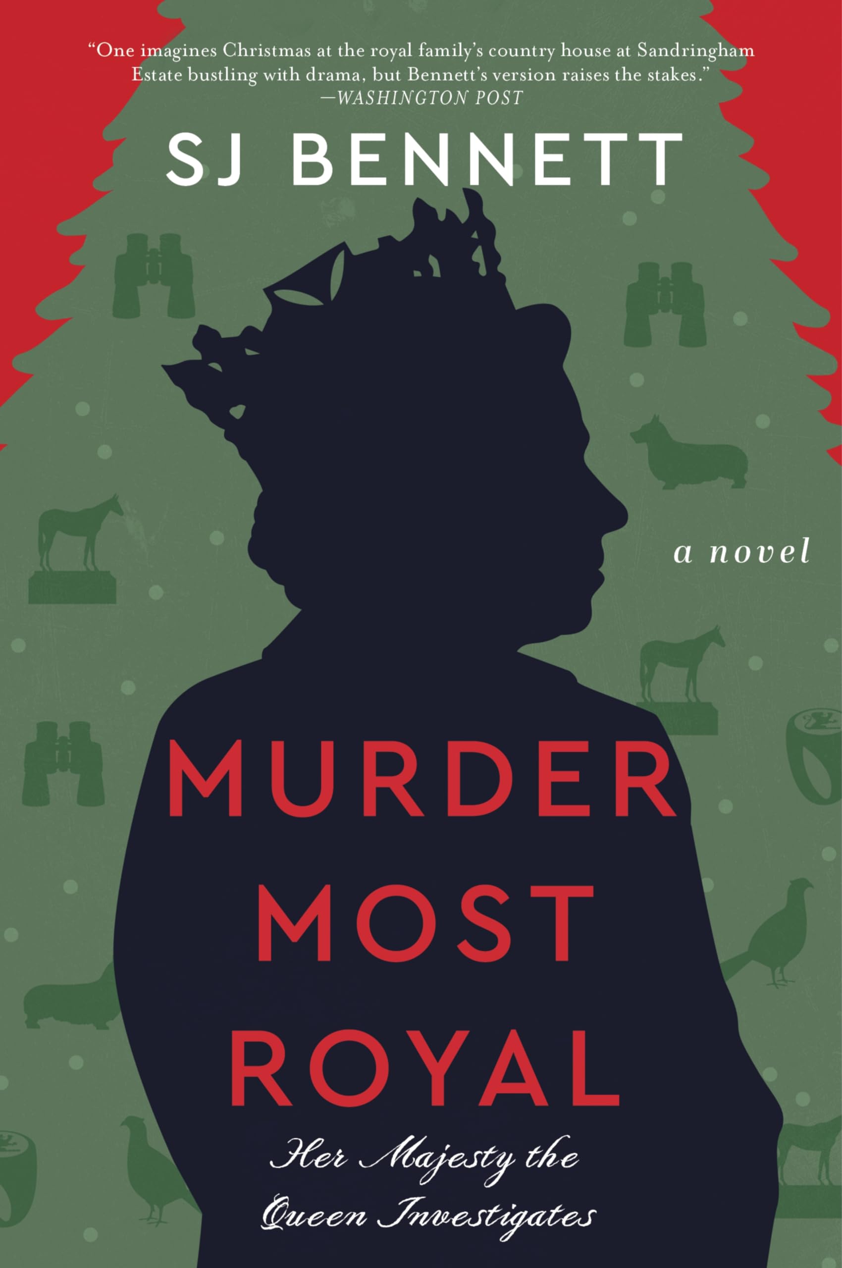 Murder Most Royal: A Novel (Her Majesty the Queen Investigates, 3)