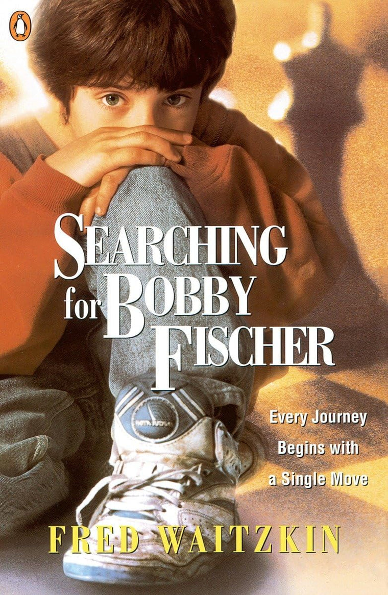 Searching for Bobby Fischer: The Father of a Prodigy Observe