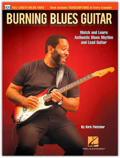 Burning Blues Guitar: Watch and Learn Authentic Blues Rhythm and Lead Guitar (Bk/Video Online)