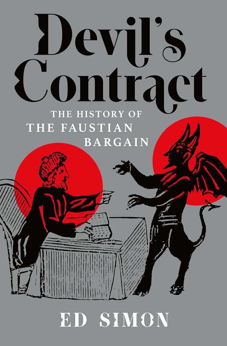 Devil's Contract: A History of the Faustian Bargain