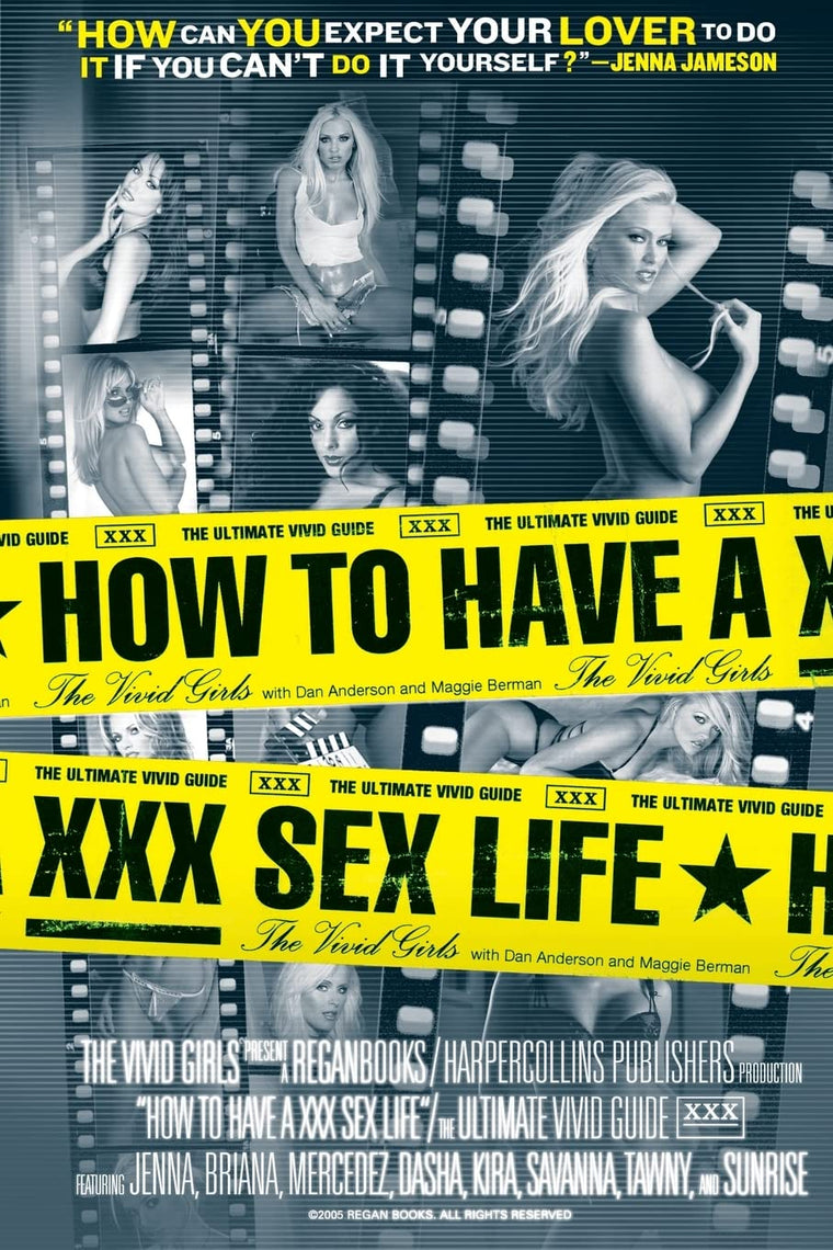 How to Have a XXX Sex Life: The Ultimate Vivid Guide