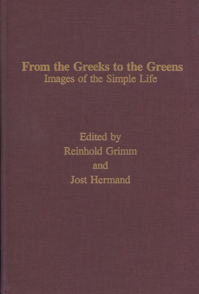 From the Greeks to the Greens (Volume 9) (Monatshefte Occasional Volumes)