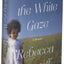 Surviving the White Gaze: A Memoir