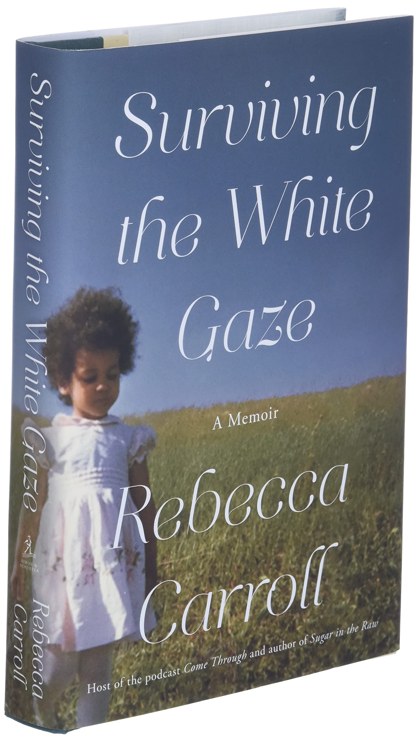 Surviving the White Gaze: A Memoir