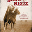 Saga of the Sioux: An Adaptation from Dee Brown's Bury My Heart at Wounded Knee
