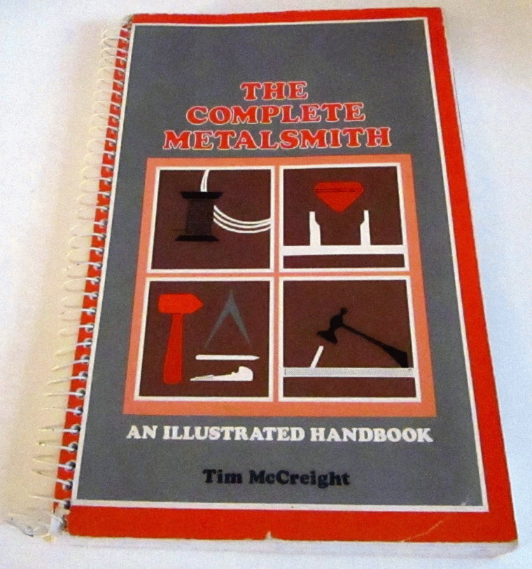 The Complete Metalsmith: An Illustrated Handbook
