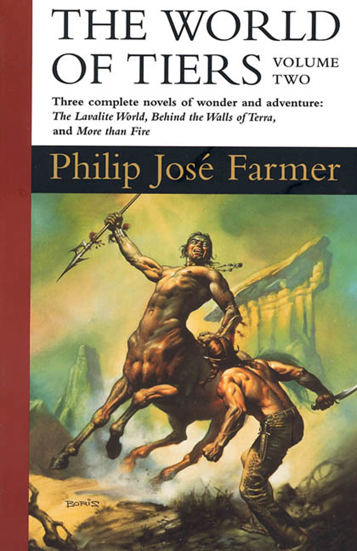 The World of Tiers: Volume Two: The Lavalite World, Behind the Walls of Terra, & More than Fire (World of Tiers, 2)