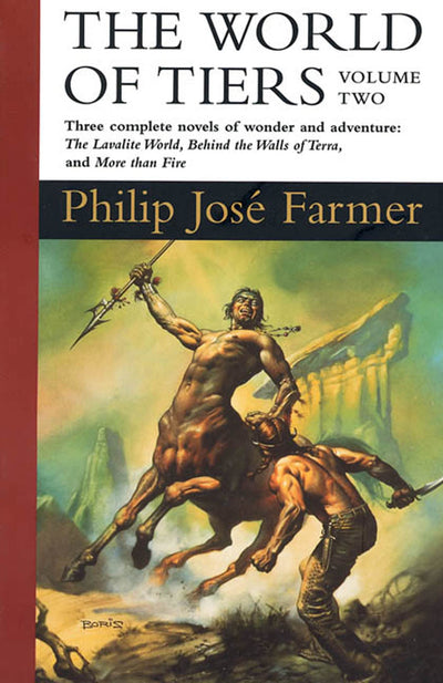 The World of Tiers: Volume Two: The Lavalite World, Behind the Walls of Terra, & More than Fire (World of Tiers, 2)