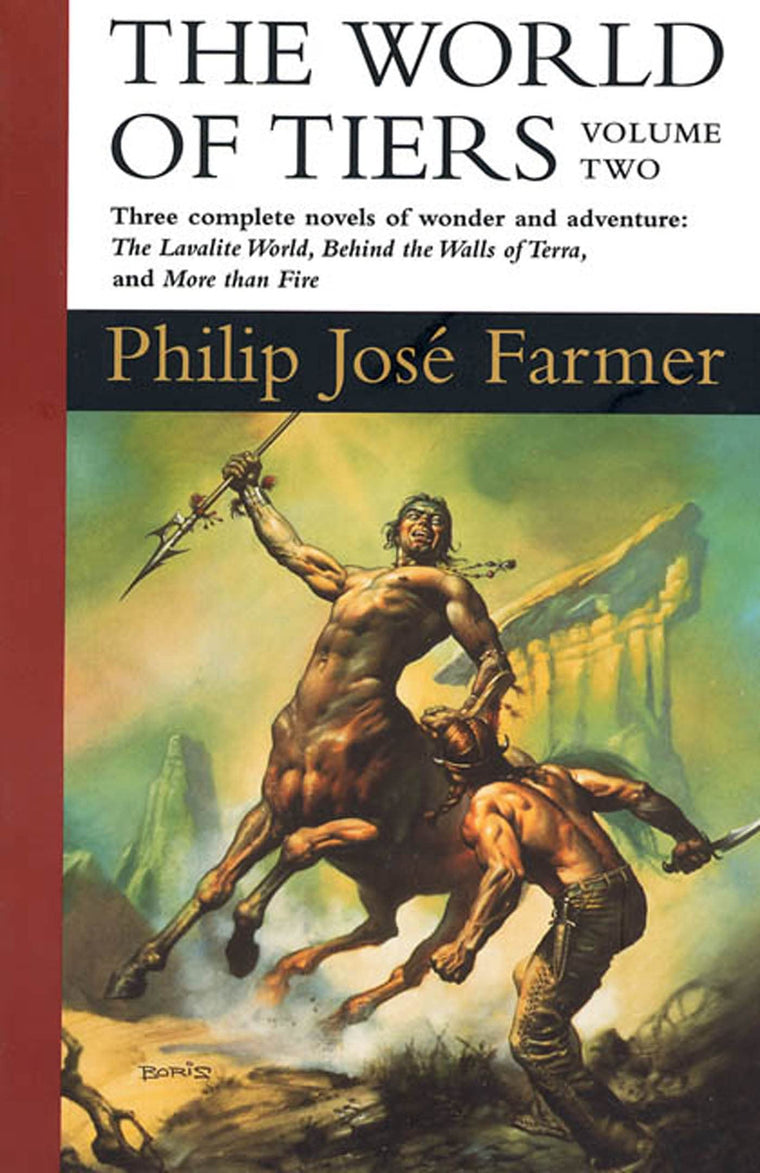 The World of Tiers: Volume Two: The Lavalite World, Behind the Walls of Terra, & More than Fire (World of Tiers, 2)