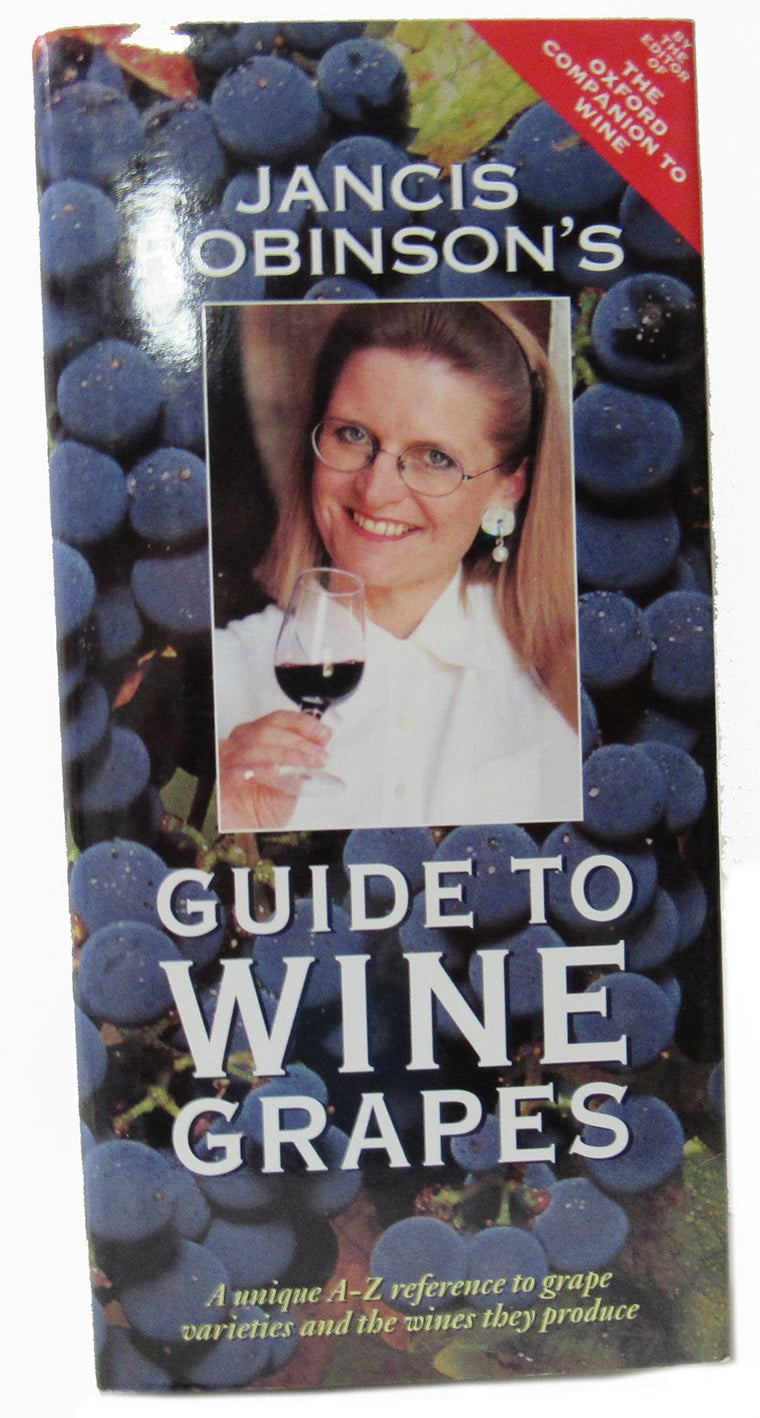 Jancis Robinson's Guide to Wine Grapes