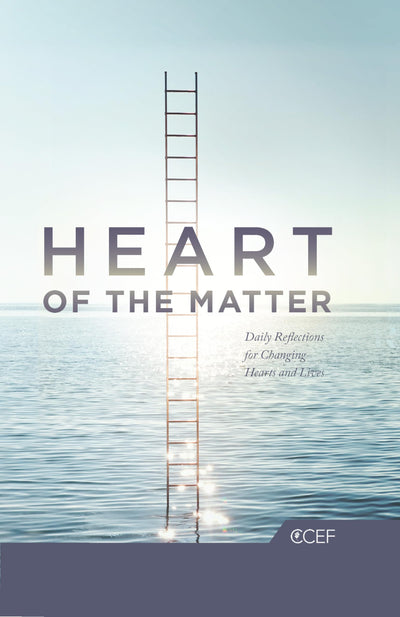 Heart of the Matter: Daily Reflections for Changing Hearts and Lives